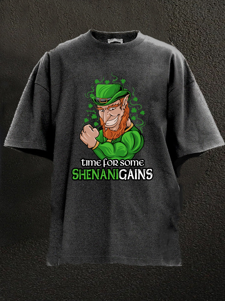 time for some shenani gains Washed Gym Shirt