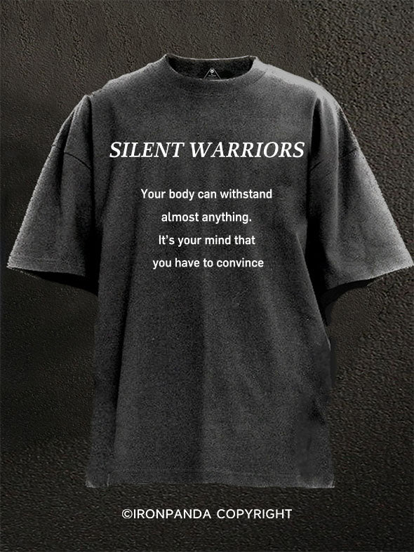 Your body can withstand almost anything. It's your mind that you have to convince Washed Gym Shirt