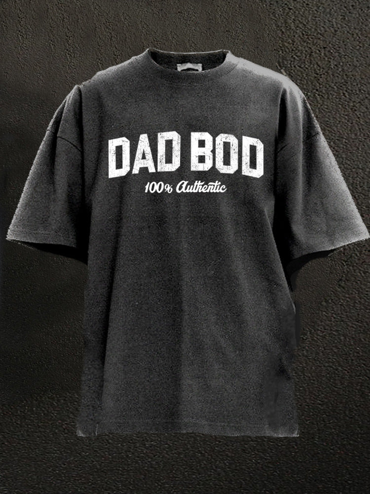 Dad Bod 100% Authentic Washed Gym Shirt