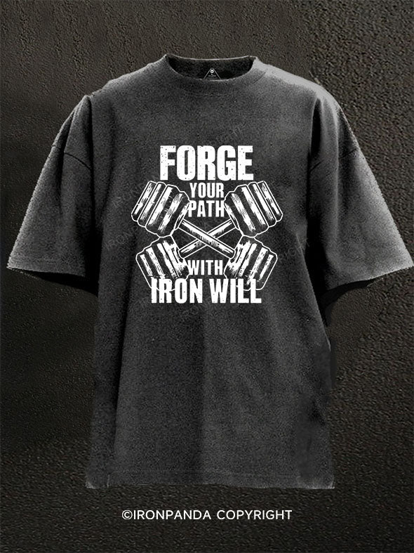 Forge Your Path with Iron Will Washed Gym Shirt