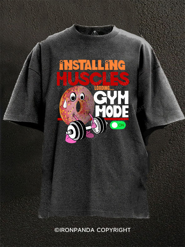 Installing Muscles Loading Washed Gym Shirt