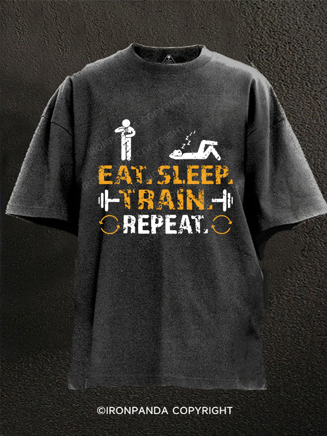 eat.sleep.train repeat. Washed Gym Shirt