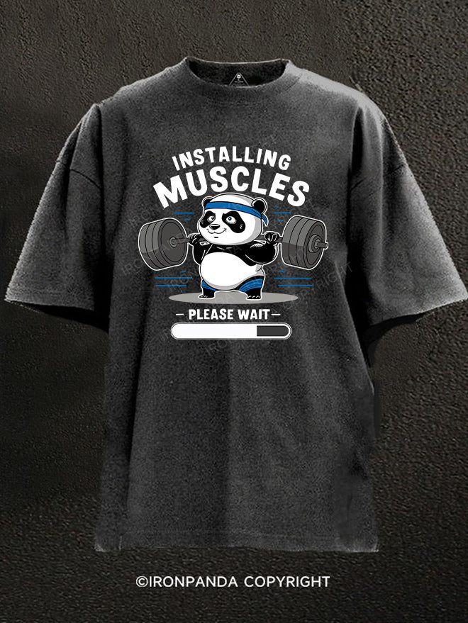 INSTALLING MUSCLES PLEASE WAIT Washed Gym Shirt