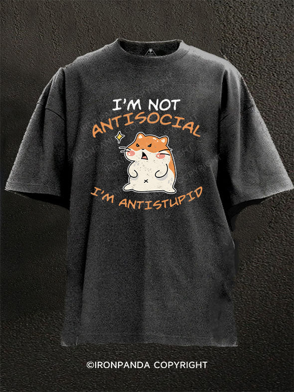 I'm Not Antisocial I'm Anti-Stupid Washed Gym Shirt