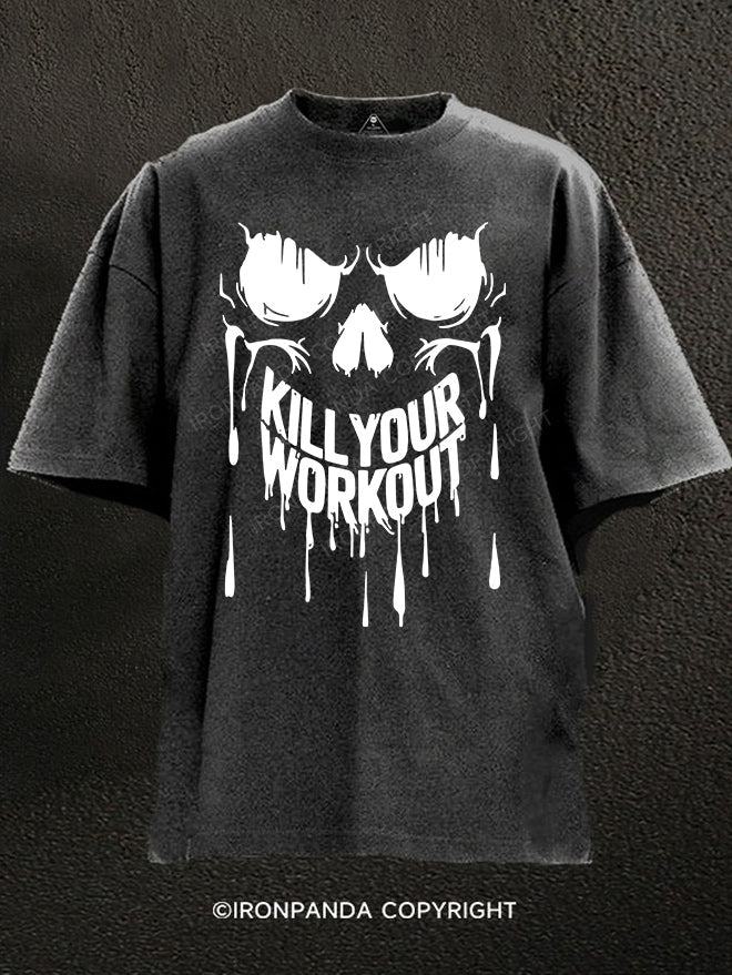 kill your workout Washed Gym Shirt