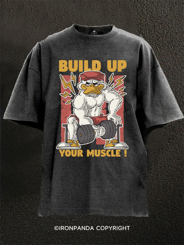 build up your muscle Washed Gym Shirt