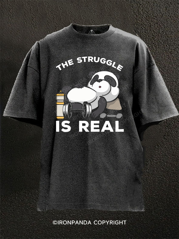 the struggle is real panda Washed Gym Shirt