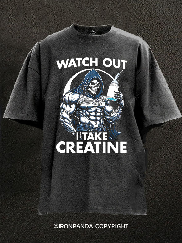 I Take Creatine Washed Gym Shirt