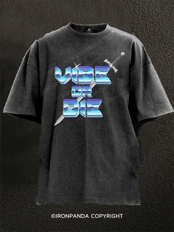 Vibe or Die Washed Gym Shirt