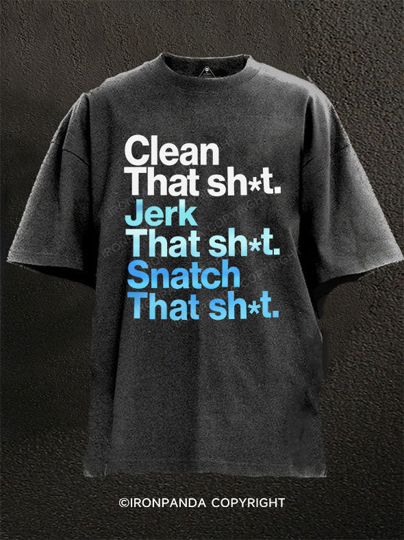 clean jerk snatch Washed Gym Shirt