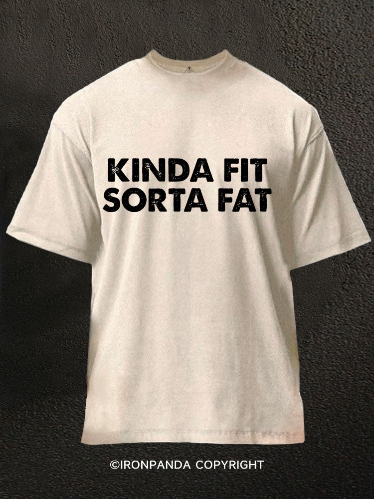 Kinda Fit  Sorta Fat Washed Gym Shirt