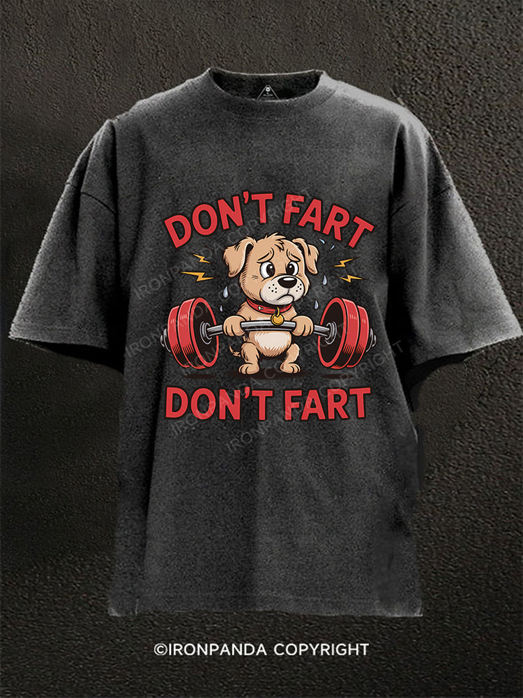 DON'T FART Washed Gym Shirt
