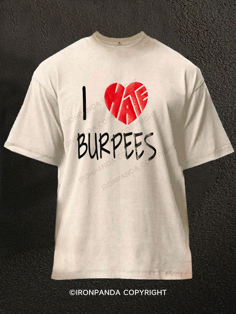 I HATE BURPEES Washed Gym Shirt