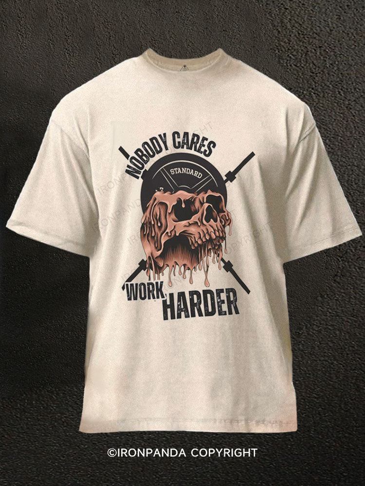 Nobody Cares, Work Harder Washed Gym Shirt
