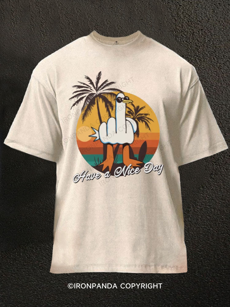 Have a Nice Day Washed Gym Shirt