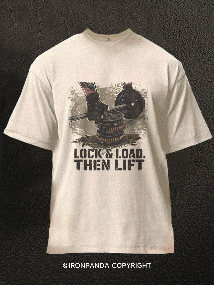 LOCK & LOAD THEN LIFT Washed Gym Shirt