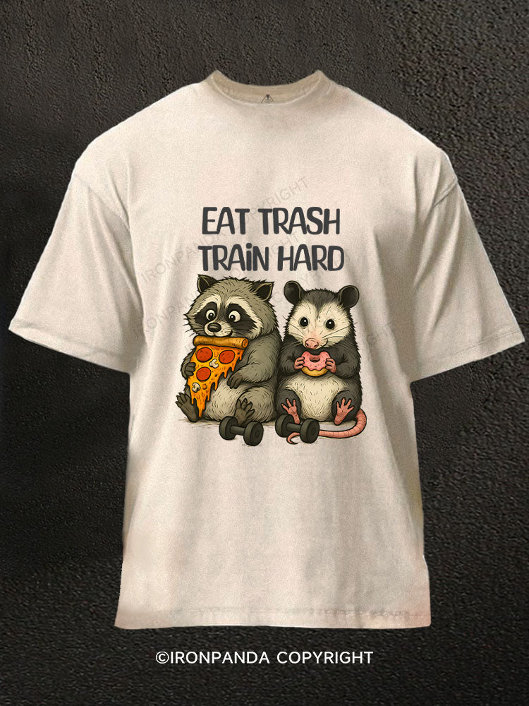 EAT TRASH, TRAIN HARD Washed Gym Shirt