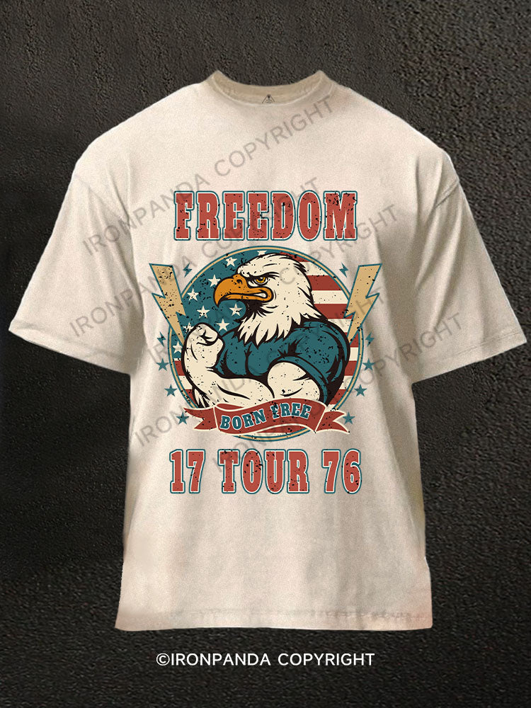 FREEDOM BORN FREE 17 TOUR 76 Washed Gym Shirt