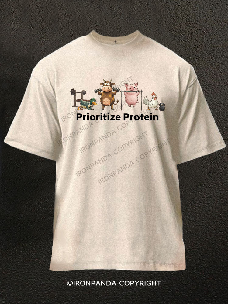 prioritize protein Washed Gym Shirt