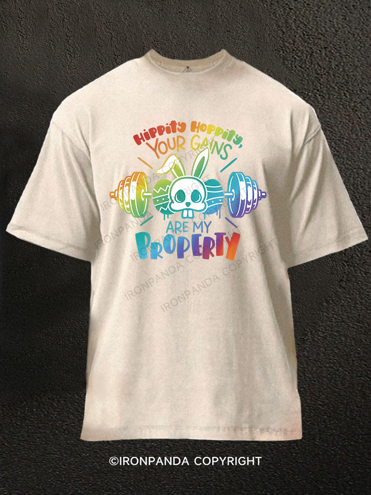 Hippity Hoppity your gains are my property Washed Gym Shirt