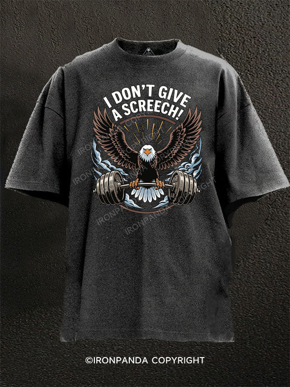 I DON’T GIVE A SCREECH Washed Gym Shirt