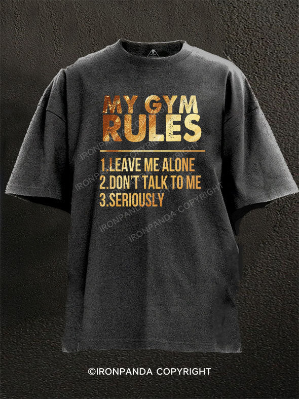 MY GYM RULES Washed Gym Shirt