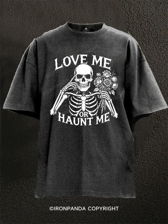 LOVE ME OR HAUNT ME Washed Gym Shirt