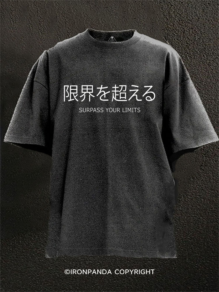 Surpass Your Limits Japanese Washed Gym Shirt