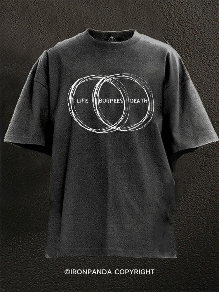 Life Burpees Death Circle Washed Gym Shirt