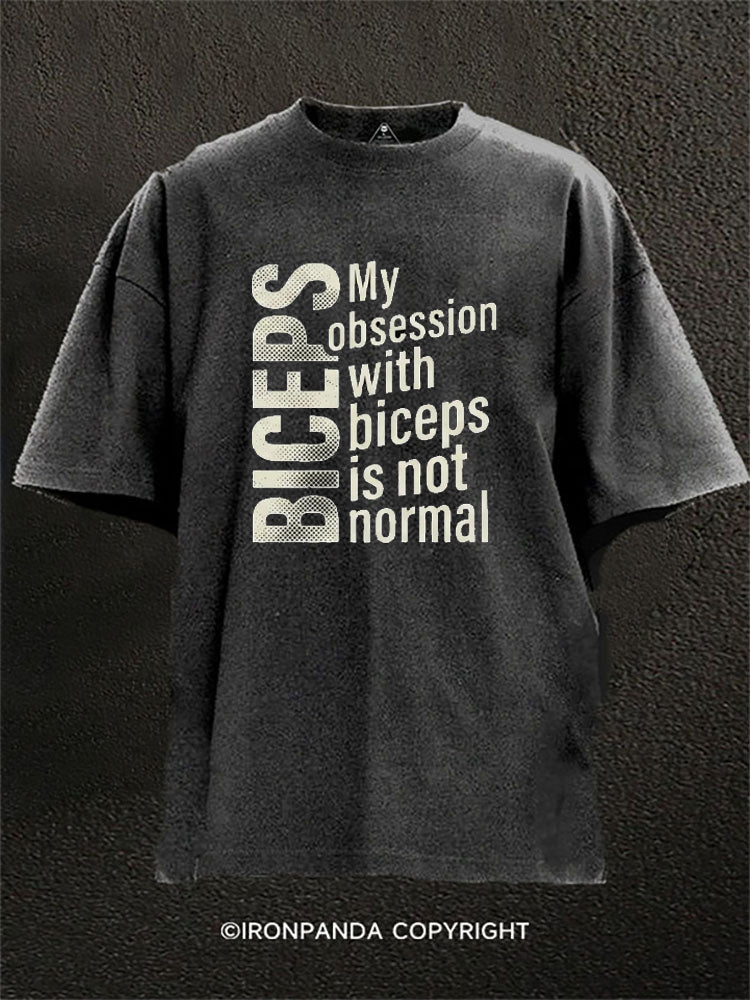 My Obsession With Biceps Washed Gym Shirt