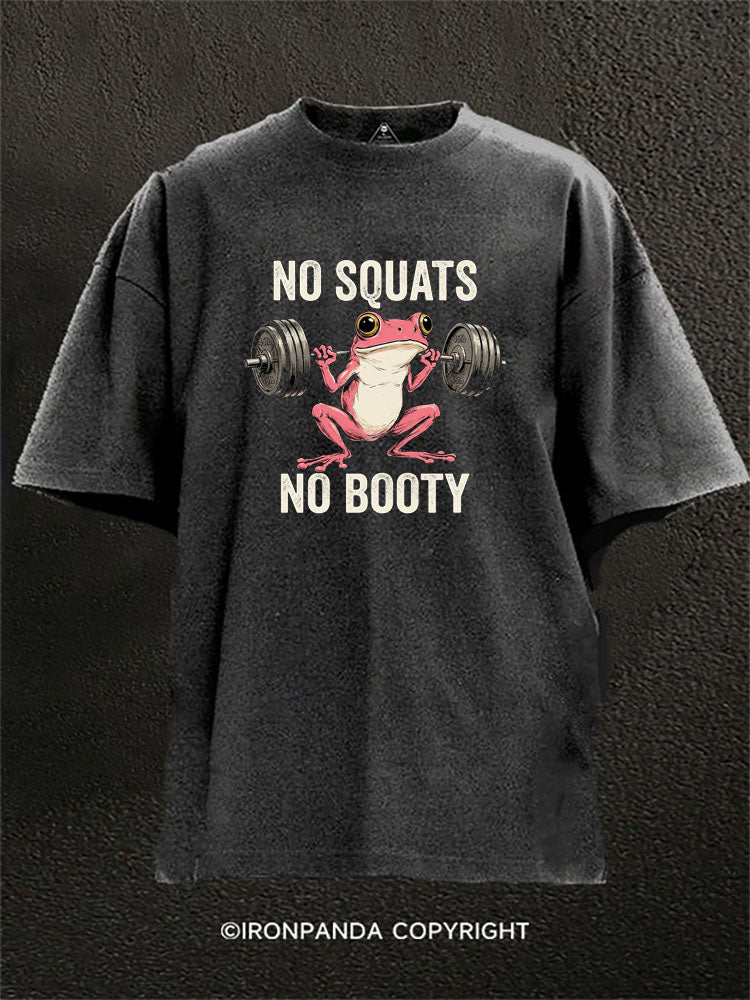 No Squats No Booty Frog Washed Gym Shirt