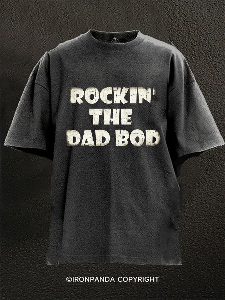 Rockin The Dad Bod Washed Gym Shirt