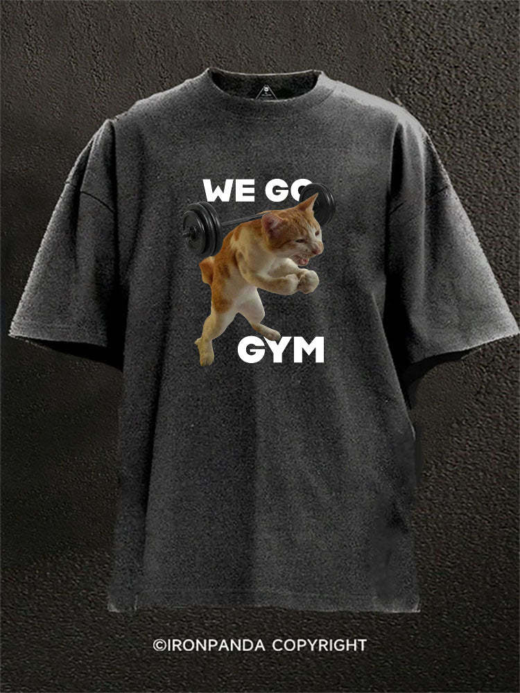 We Go Gym Cat Washed Gym Shirt
