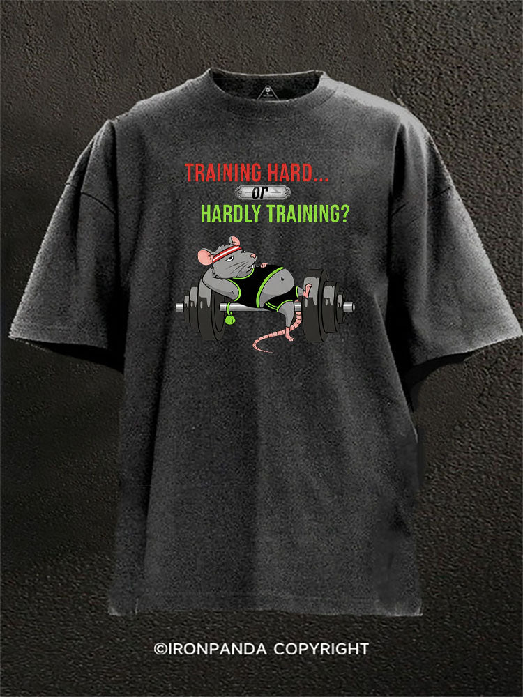 Training Hard Or Hardly Training Rat Washed Gym Shirt