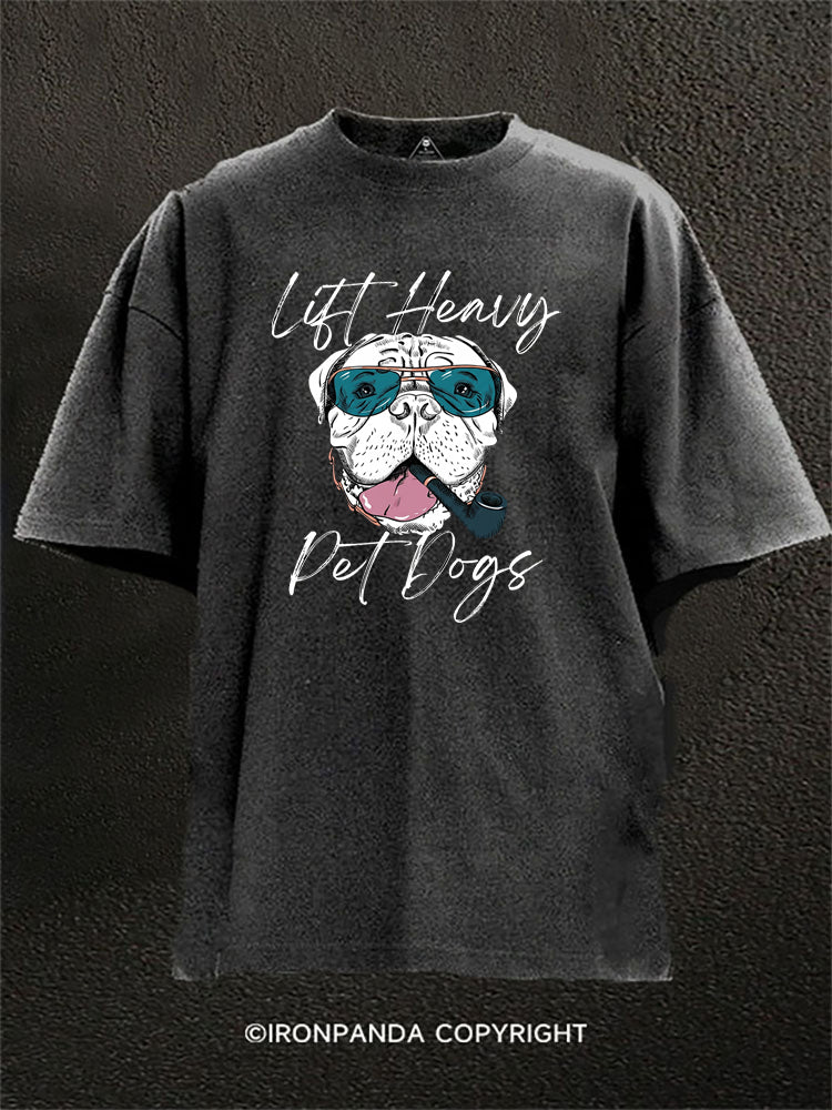 Lift Heavy Pet Dogs Bulldog Washed Gym Shirt