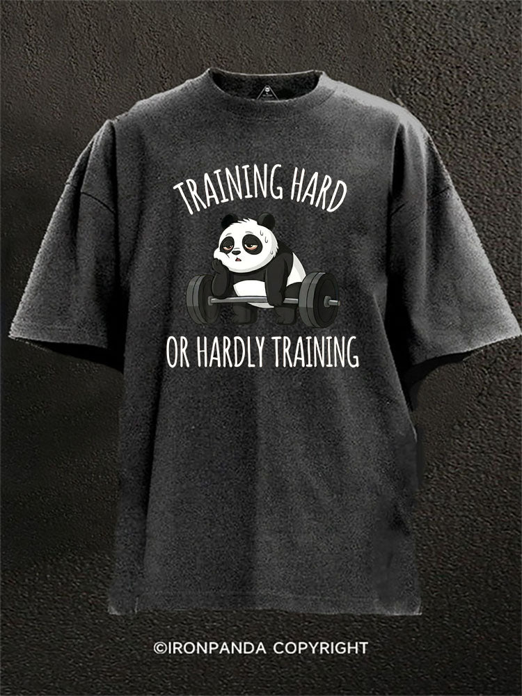 Training Hard Or Hardly Training Panda Washed Gym Shirt
