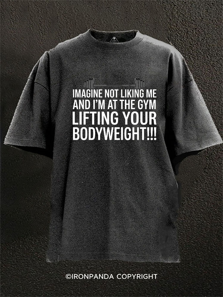 Lifting Your Bodyweight Washed Gym Shirt