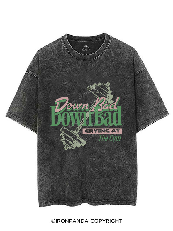 Down Bad VINTAGE GYM SHIRT