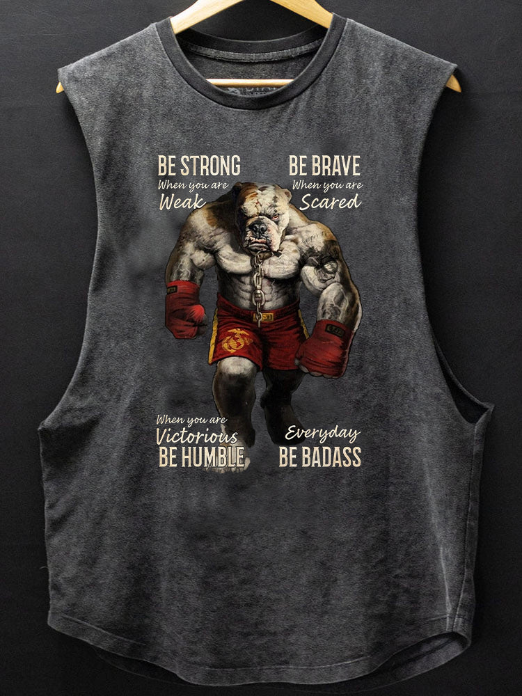 Bulldog Boxing Be Humble, Badass Scoop Bottom Cotton Tank