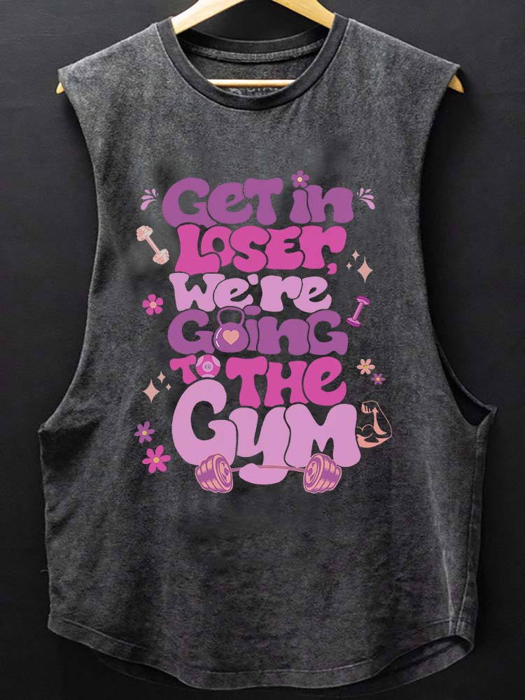 We're Going to the Gym  Scoop Bottom Cotton Tank