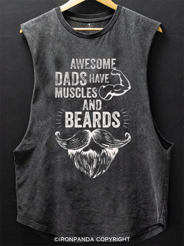 Awesome Dads Have Muscles and Beards Scoop Bottom Cotton Tank