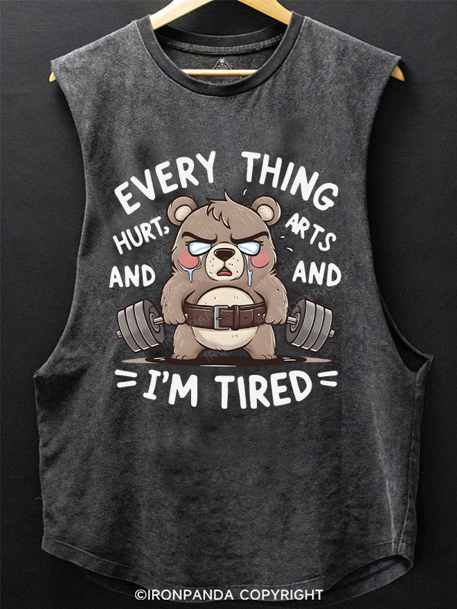 EVERY THING HURT AND I'M TIRED Bear lifting a dumbbell SCOOP BOTTOM COTTON TANK
