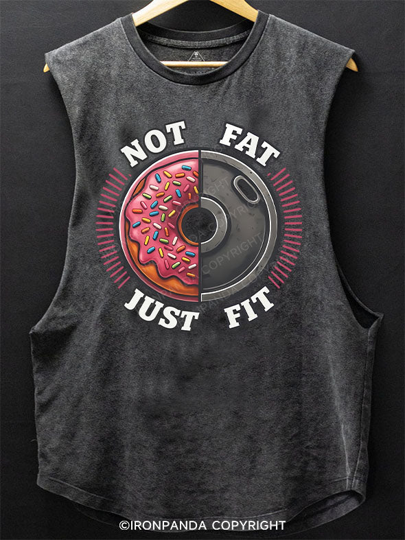 Not Fat Just Fit Scoop Bottom Cotton Tank