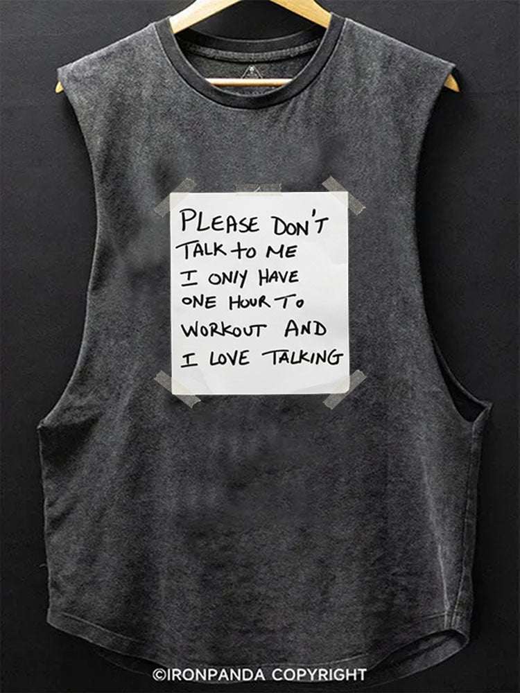 Please Don’t Talk To Me Scoop Bottom Cotton Tank