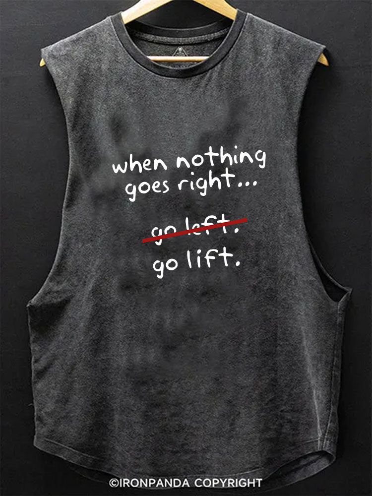 When Nothing Goes Right Scoop Bottom Cotton Tank
