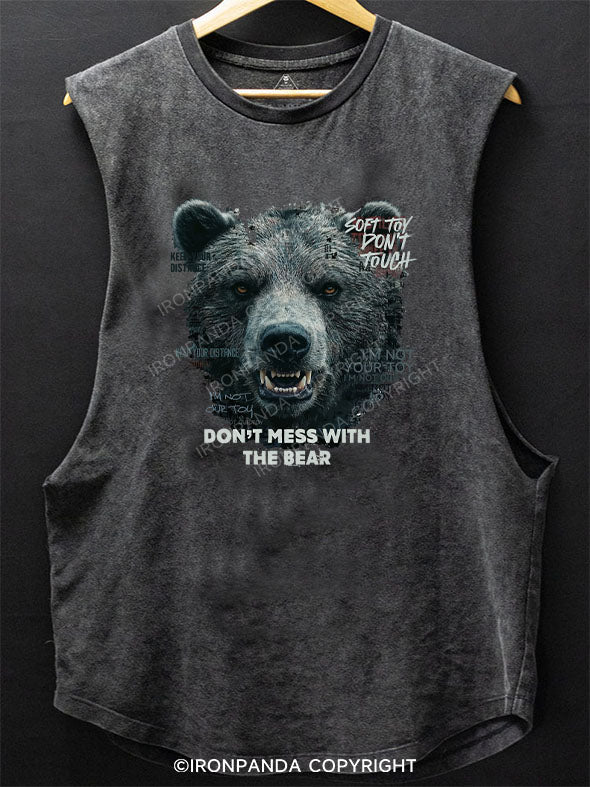 DON’T MESS WITH THE BEAR Scoop Bottom Cotton Tank