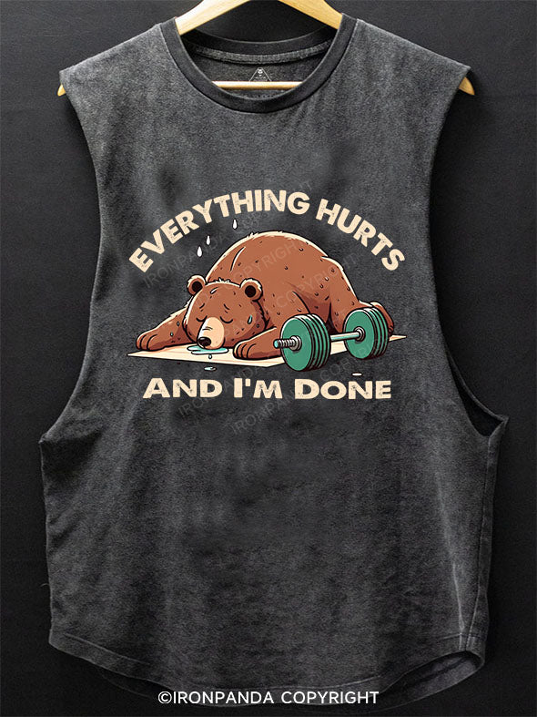 Everything Hurts, And I’m Done Scoop Bottom Cotton Tank