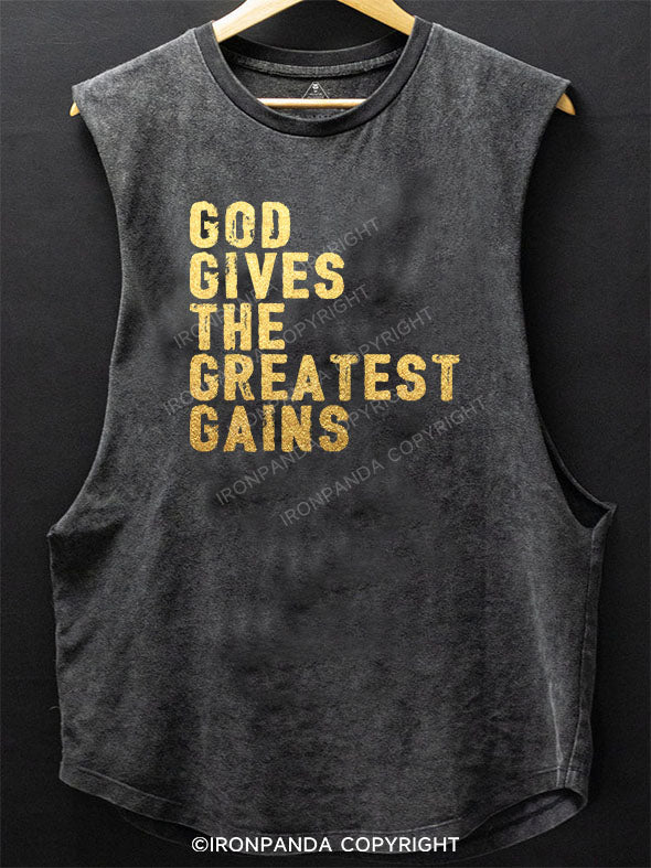 GOD GIVES THE GREATEST GAINS Scoop Bottom Cotton Tank