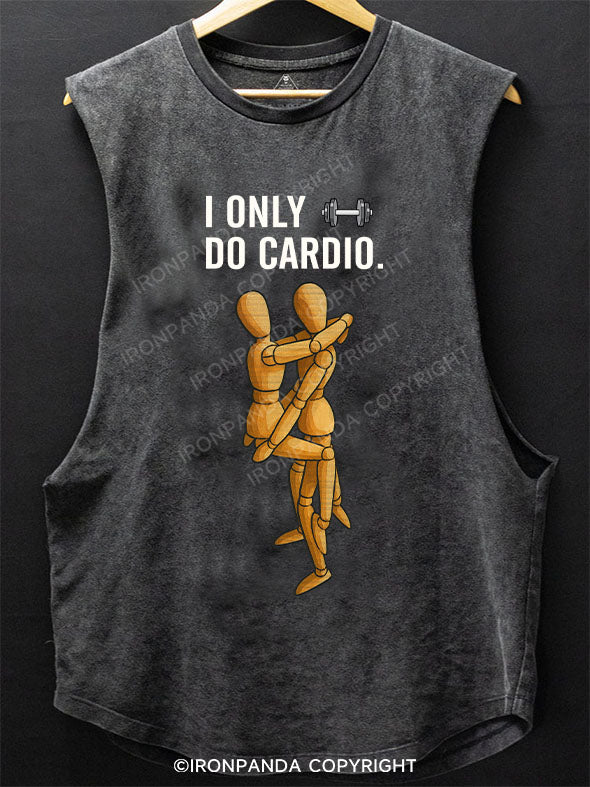 I only do cardio Scoop Bottom Cotton Tank