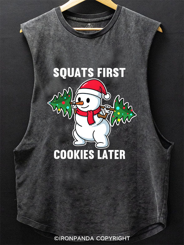 Squats First, Cookies Later! Scoop Bottom Cotton Tank